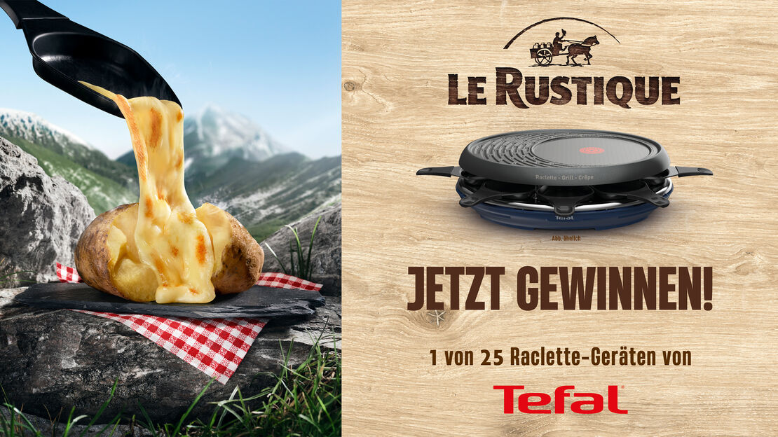 Le Rustique Raclette Gewinnspiel horizontal Le Rustique Raclette Gewinnspiel horizontal
